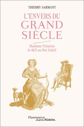 L'Envers du Grand Siècle