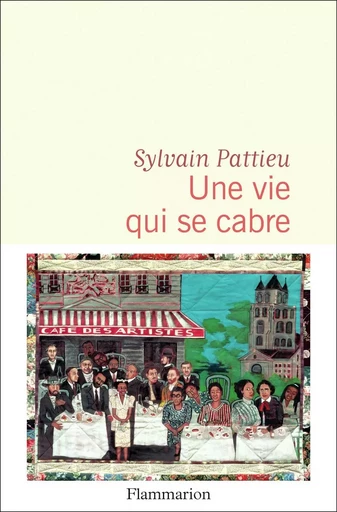 Une vie qui se cabre - Sylvain Pattieu - FLAMMARION