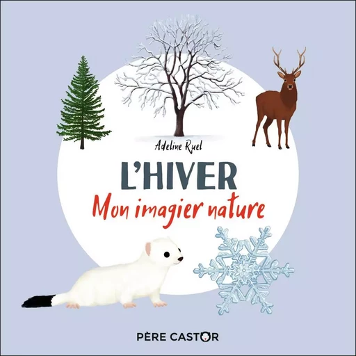 L'hiver - ADELINE RUEL - PERE CASTOR