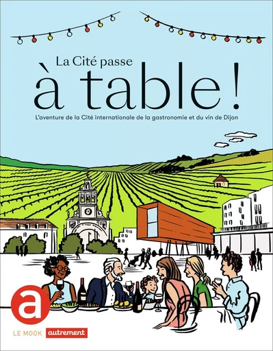 La Cité passe à table ! - Sirom Benjamin - AUTREMENT