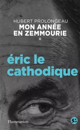 Éric le cathodique