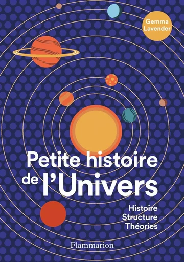 Petite histoire de l'Univers - Gemma Lavender - FLAMMARION