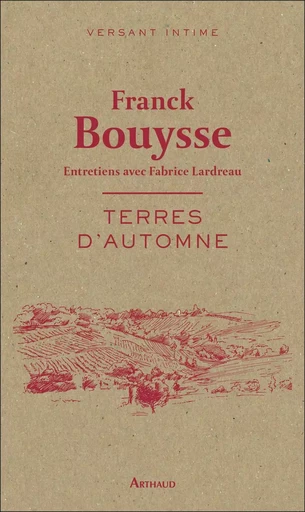 Terres d'automne - Franck Bouysse - ARTHAUD