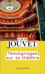 Témoignages sur le théâtre