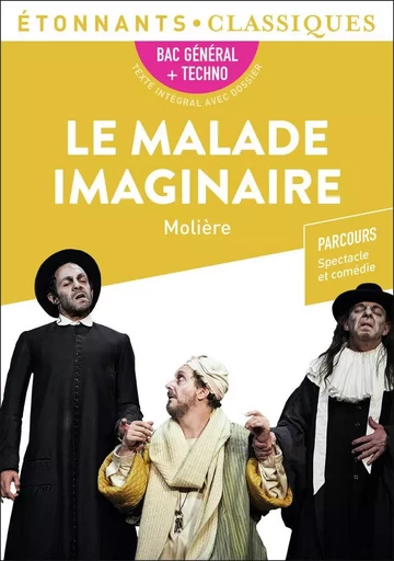 Le Malade imaginaire - Bac 2024 -  MOLIERE - FLAMMARION