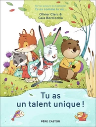 Tu as un talent unique !