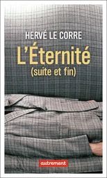 L'Éternité (suite et fin)