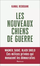 Les Nouveaux Chiens de guerre