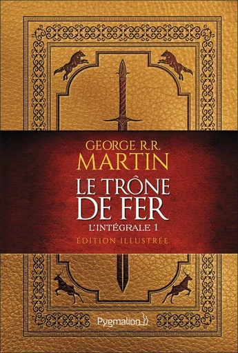 Le Trône de Fer - George R.R. Martin - PYGMALION