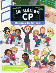 Je suis en CP - Histoires à lire tout seul