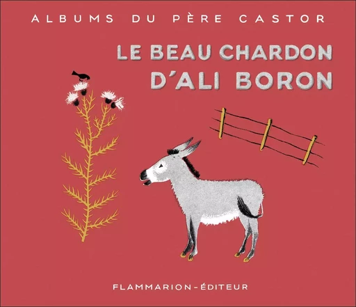 Le beau chardon d'Ali Boron - May d' Alençon - PERE CASTOR