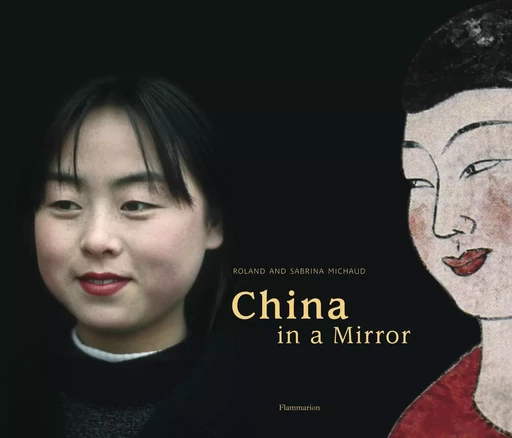 CHINA IN A MIRROR -  Michaud Sabrina - FLAMMARION