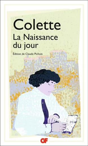 La Naissance du jour -  COLETTE - FLAMMARION