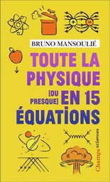 Toute la physique [ou presque] en 15 équations