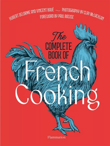 The Complete Book of French Cooking - Hubert Delorme, Vincent Boué - FLAMMARION