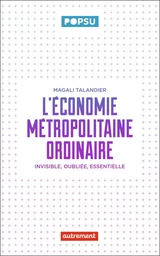 L'économie métropolitaine ordinaire