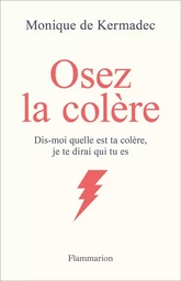 Osez la colère