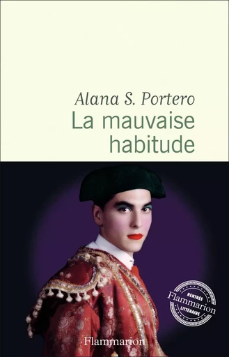 La mauvaise habitude - Alana S. Portero - FLAMMARION