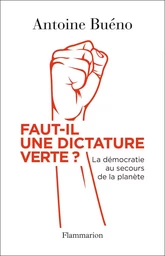 Faut-il une dictature verte ?