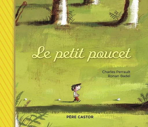 Le Petit Poucet - Ronan Badel, Charles Perrault - PERE CASTOR