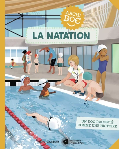 Archidocs - La natation - Emmanuel Trédez, Maud Riemann - PERE CASTOR