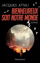 Bienheureux soit notre monde