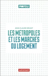 Les métropoles et les marchés du logement