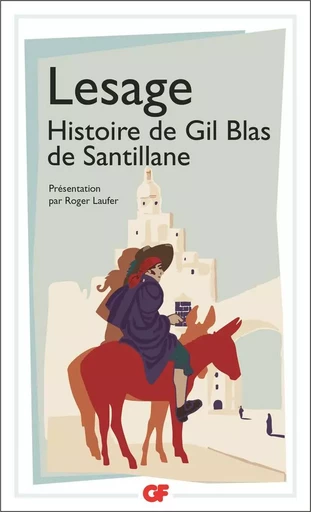 Histoire de Gil Blas de Santillane - Alain-René Lesage - FLAMMARION