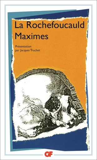 Maximes et réflexions diverses -  La Rochefoucauld - FLAMMARION