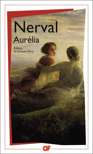 Aurélia et autres textes autobiographiques - Gérard de Nerval - FLAMMARION