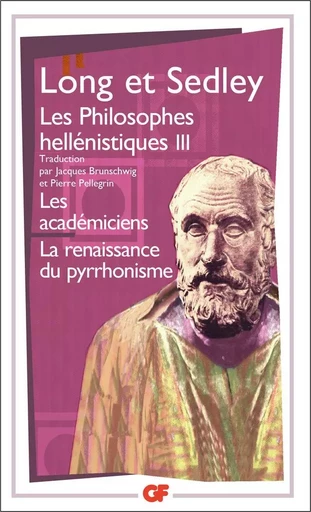 Les Philosophes hellénistiques - Anthony Arthur Long, David N. Sedley - FLAMMARION