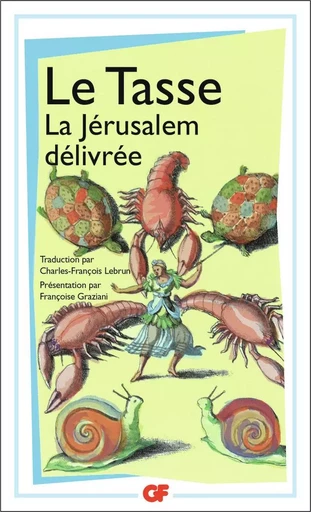 La Jérusalem délivrée -  Le Tasse - FLAMMARION