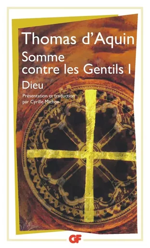 Somme contre les Gentils I - Thomas D'Aquin - FLAMMARION