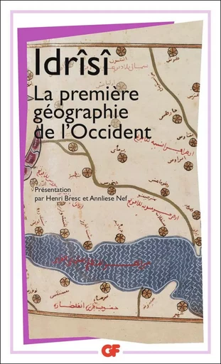 La première géographie de l'Occident -  Idrîsî - FLAMMARION