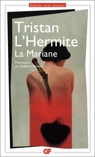 La Mariane -  Tristan L'Hermite - FLAMMARION