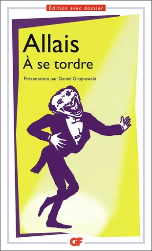 À se tordre - Alphonse Allais - FLAMMARION