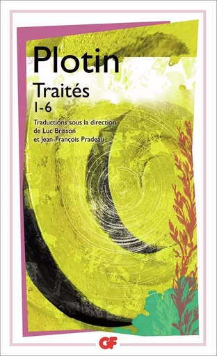 Traités 1-6 -  Plotin - FLAMMARION