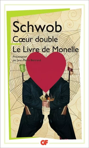 Coeur double - Le Livre de Monelle - Marcel Schwob - FLAMMARION