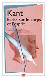 Écrits sur le corps et l'esprit