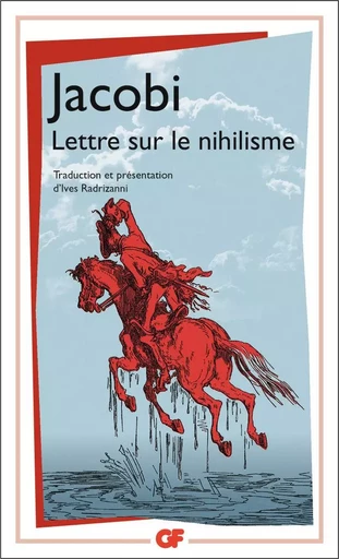 Lettre sur le nihilisme et autres textes - Friedrich Heinrich Jacobi - FLAMMARION