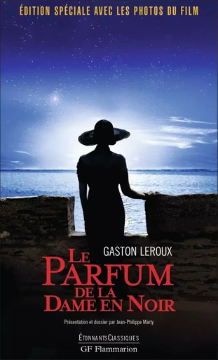 Le Parfum de la dame en noir - Gaston Leroux - FLAMMARION