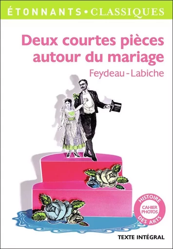 Deux courtes pièces autour du mariage - Eugène Labiche, Georges Feydeau - FLAMMARION