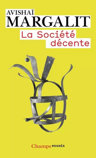 La Société décente - Avishai Margalit - FLAMMARION