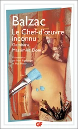 Le Chef-d'oeuvre inconnu - Gambara - Massimilla Doni