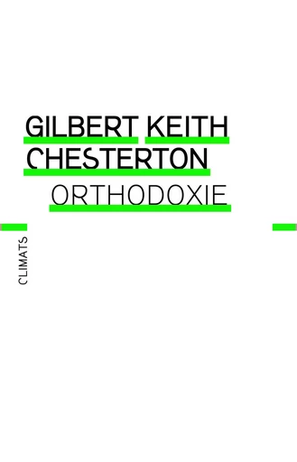 Orthodoxie - Gilbert Keith Chesterton - CLIMATS