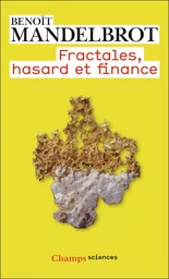 Fractales, hasard et finance