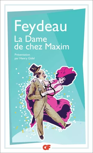 La Dame de chez Maxim - Georges Feydeau - FLAMMARION