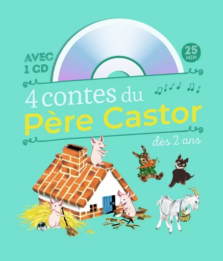 4 contes du Père Castor dès 2 ans -  Collectif - PERE CASTOR