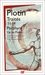 Traités 51-54 - Vie de Plotin