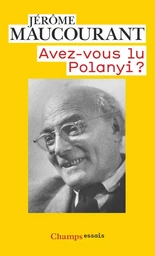 Avez-vous lu Polanyi ?